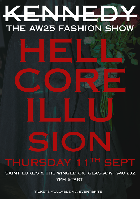 HELLCORE ILLUSION – THE KENNEDY AW25 SHOW